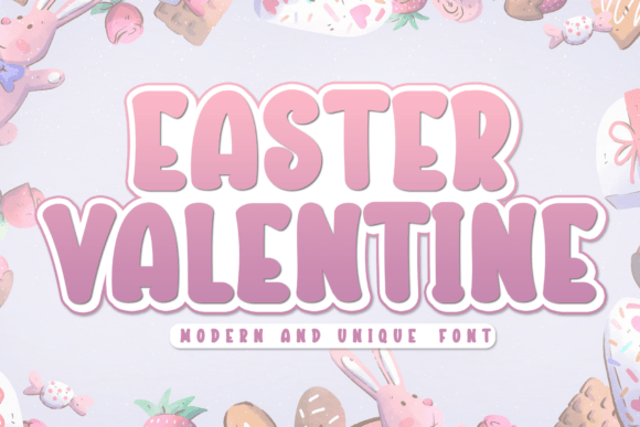 Easter Valentine: A Display Font with Quiet Charm