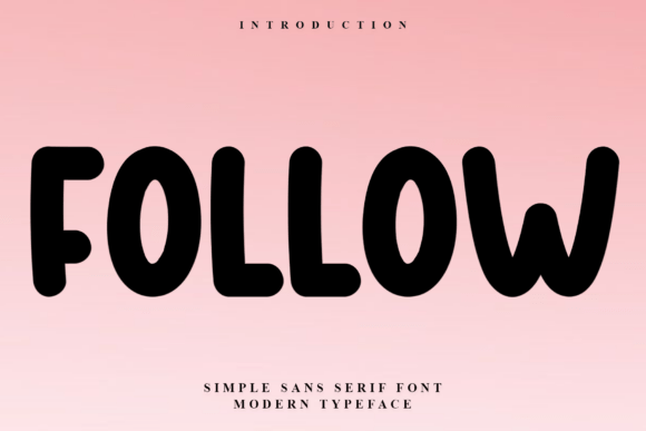 Follow Font: A Display Typeface That Makes Your Brand Feel Intentional
