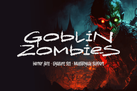 Goblin Zombies Font: A Horror Display Typeface for Scroll-Stopping Campaigns