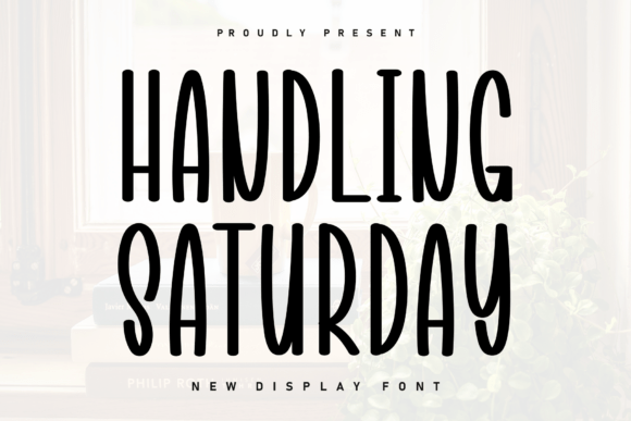 Handling Saturday: A Handwritten Display Font That Feels Like a First Draft—In the Best Way