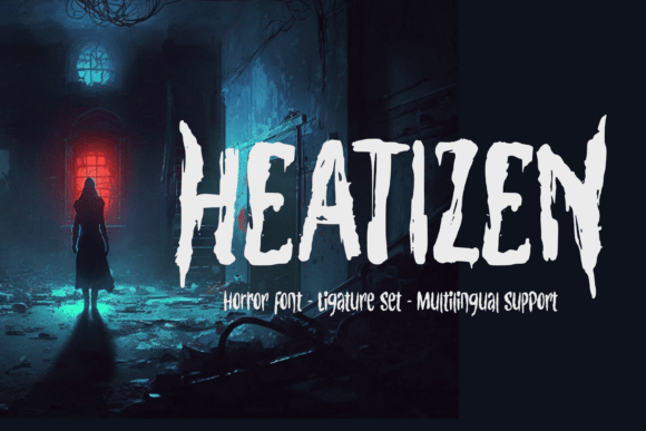 Heatizen: The Horror Display Font That Makes Your Campaigns Instantly Unforgettable