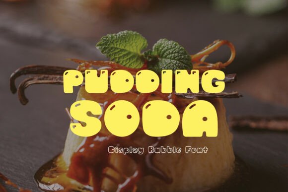 Pudding Soda: A Display Font for Warm, Inviting Editorial Design