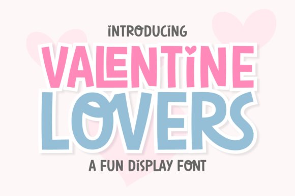 Valentine Lovers: A Playful Display Font That Elevates Real Small Business Branding