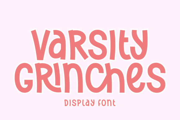Varsity Grinches: A Display Font That Energizes Digital Branding